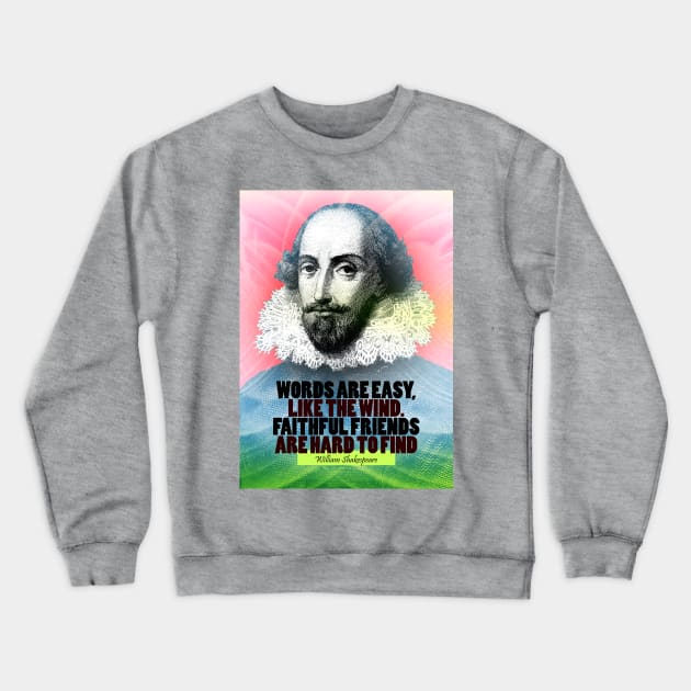 William Shakespeare Quote Crewneck Sweatshirt by pahleeloola